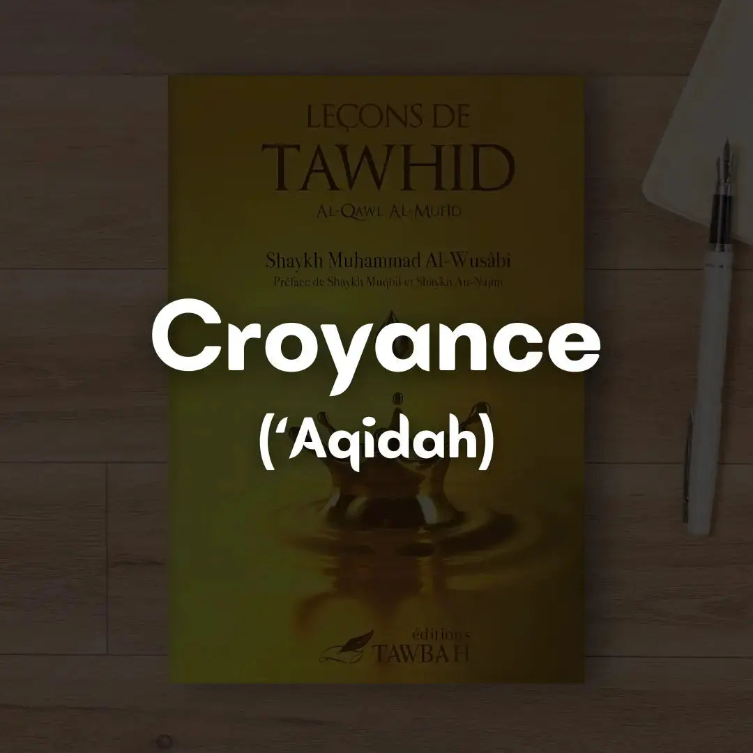 Croyance-Aqidah Maktaba Oum Ayah