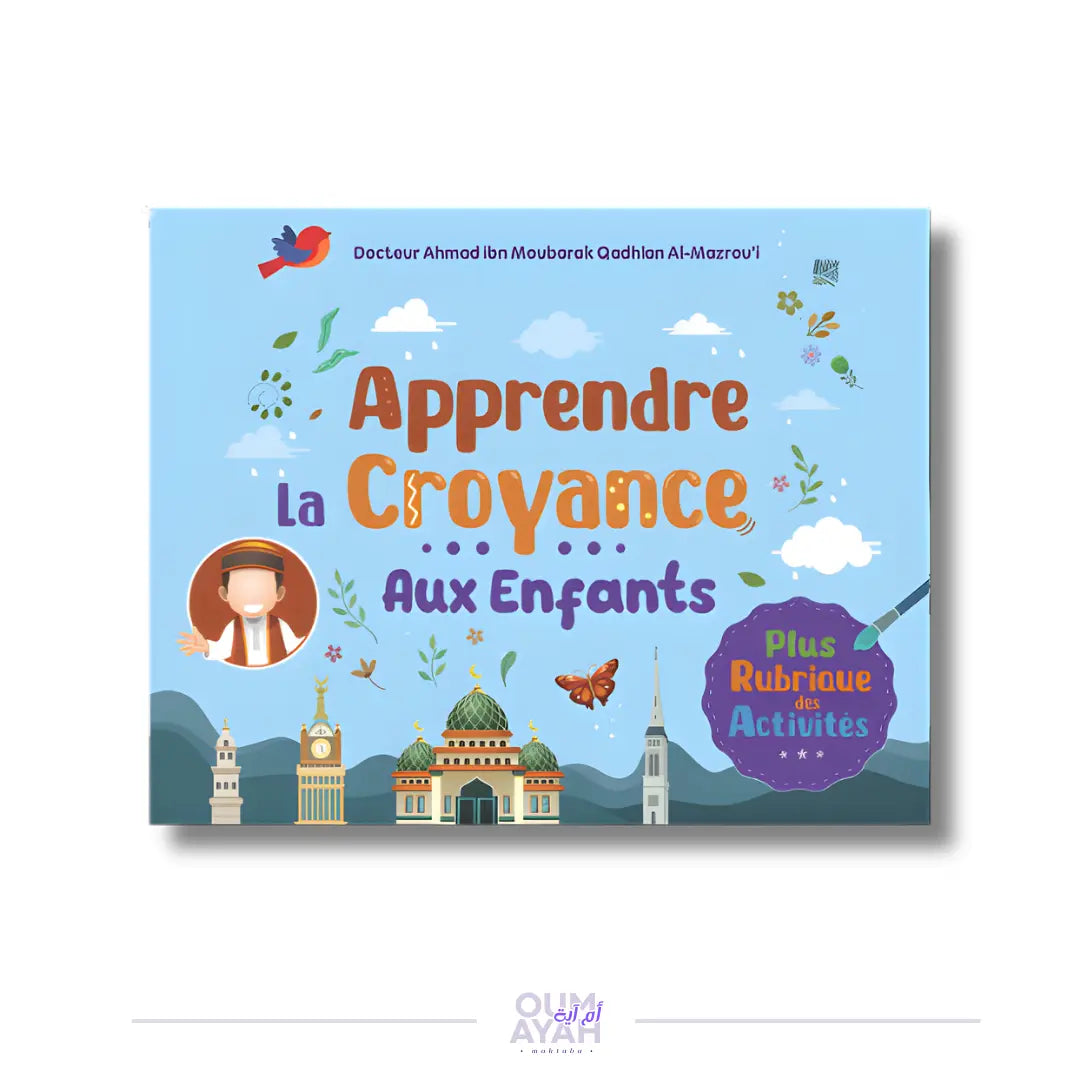 Apprendre la croyance aux enfants (+ rubrique des activités) Sana