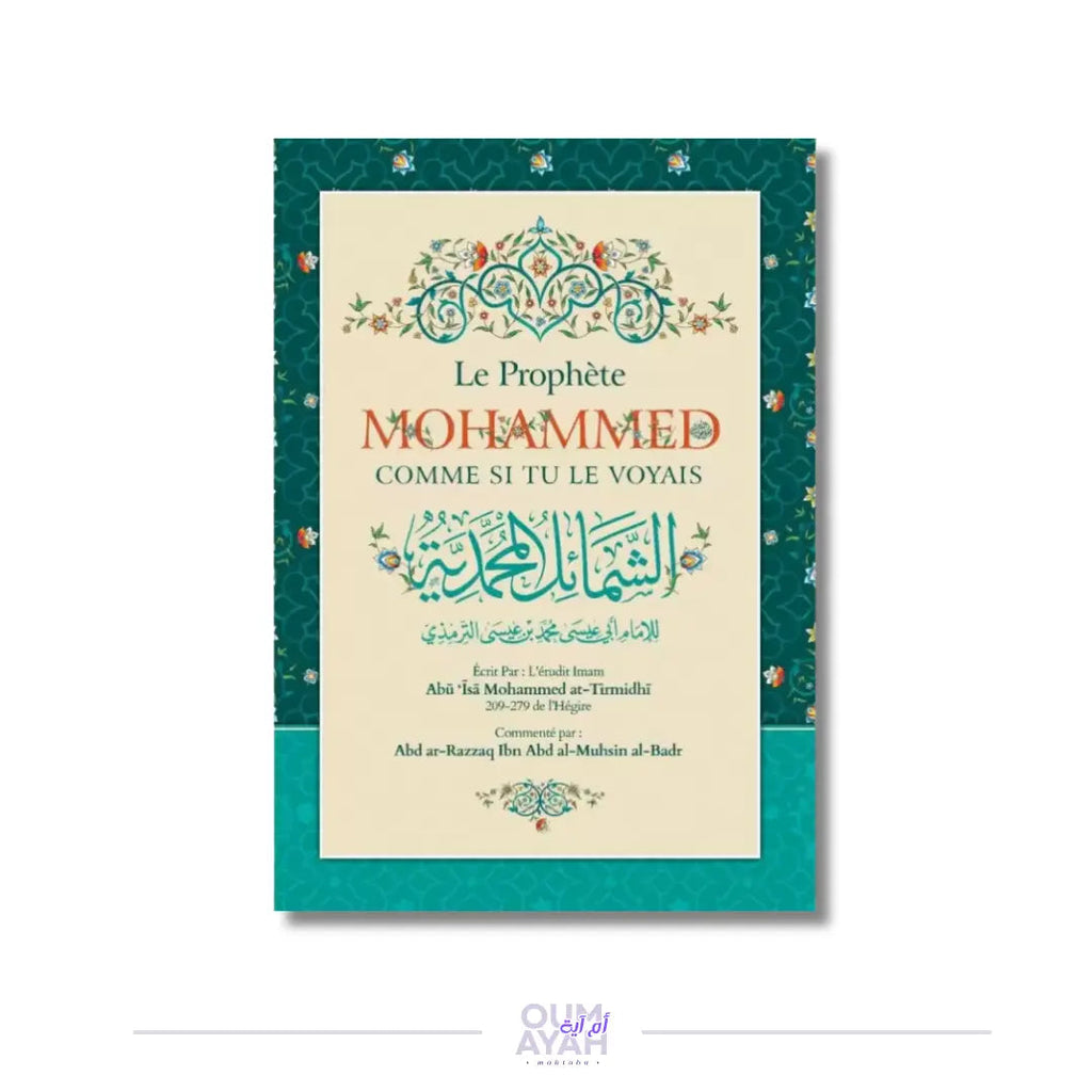 Le Prophète Mohammed comme si tu le voyais – Sheikh 'Abd ar-Razzaq al-Badr Sana