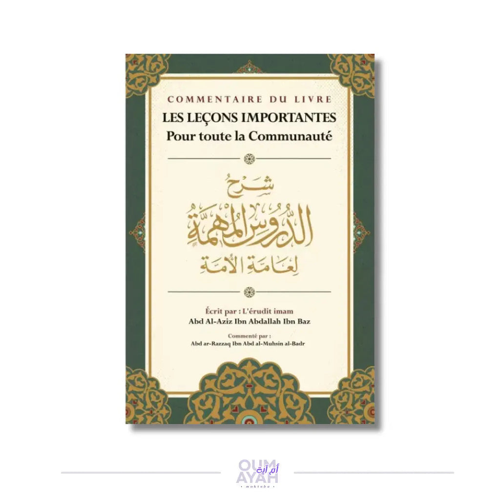 Commentaire du livre Les leçons importantes pour toute la communauté – Sheikh 'Abd ar-Razzaq al-Badr Sana