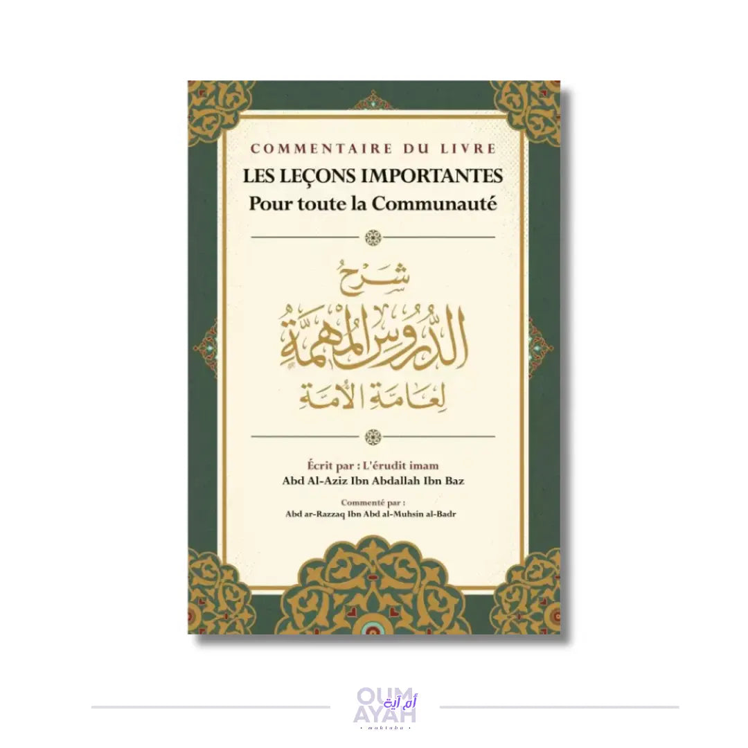 Commentaire du livre Les leçons importantes pour toute la communauté – Sheikh 'Abd ar-Razzaq al-Badr Sana