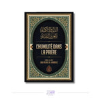 L'humilité dans la prière – Ibn Rajab Sana