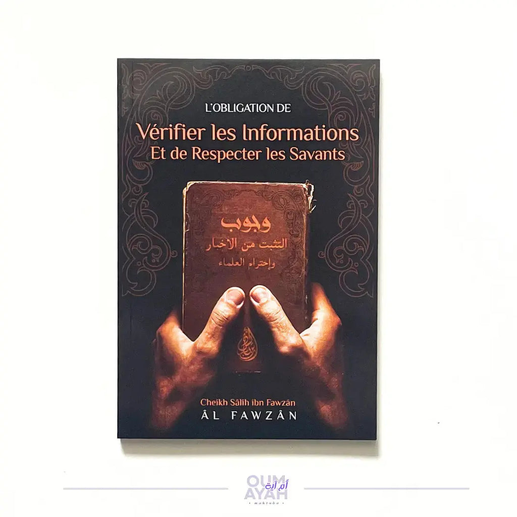 L'obligation de vérifier les informations et de respecter les savants – Sheikh al-Fawzan Sana