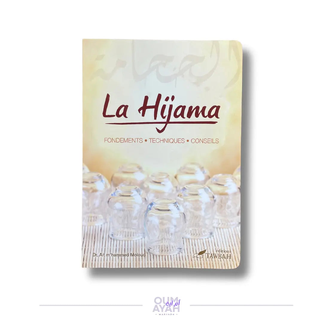 La hijama : fondements, techniques, conseils – Dr. Ait M'hammed Moloud Sana