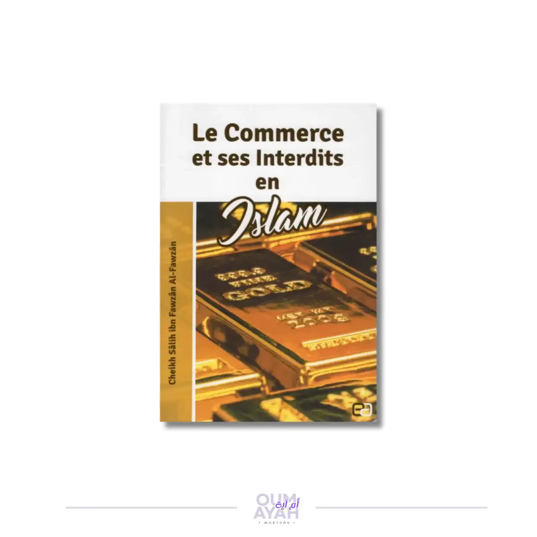 Le commerce et ses interdits en Islam – Sheikh al-Fawzan Sana