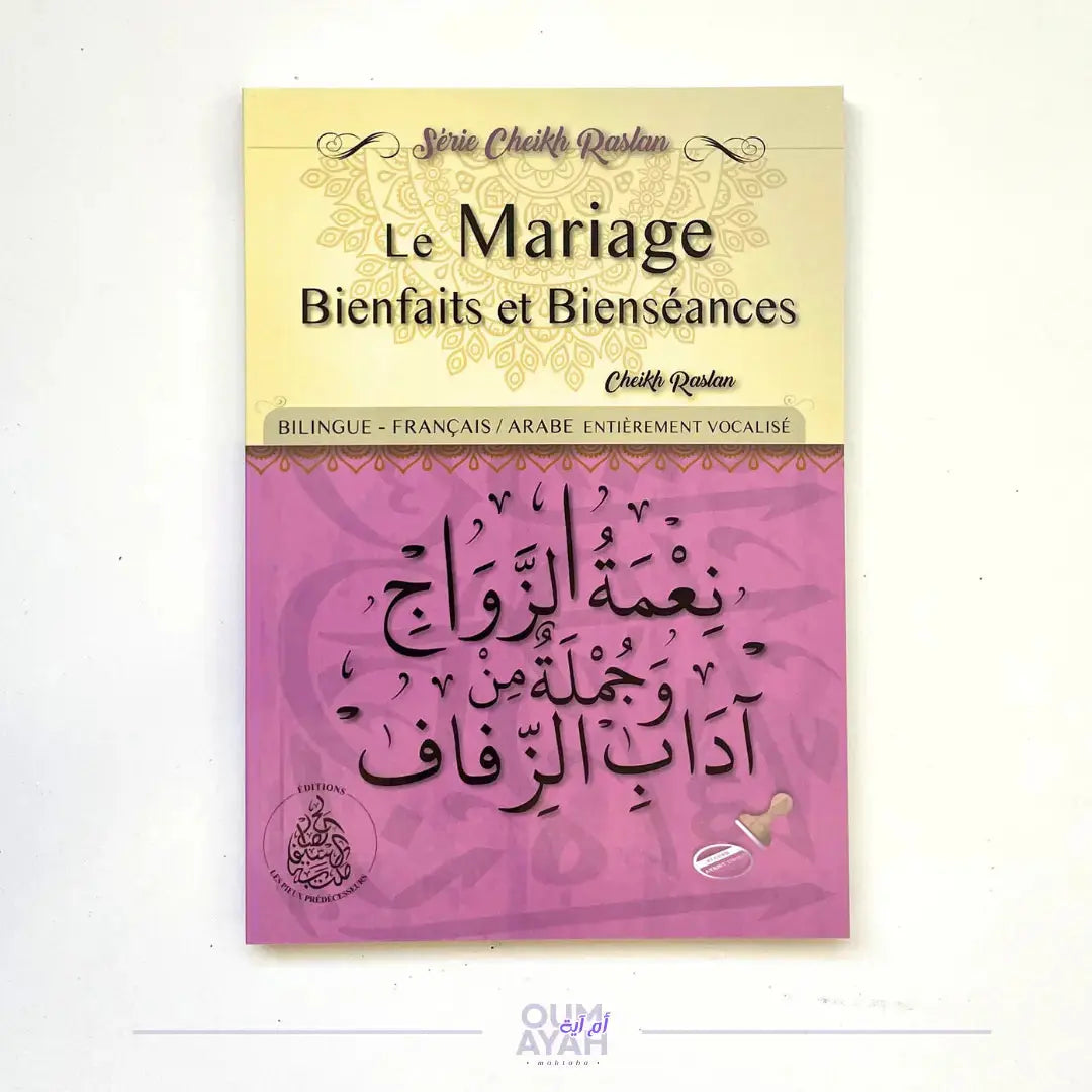 Le mariage : bienfaits et bienséances (arabe-français) – Sheikh Raslan Sana
