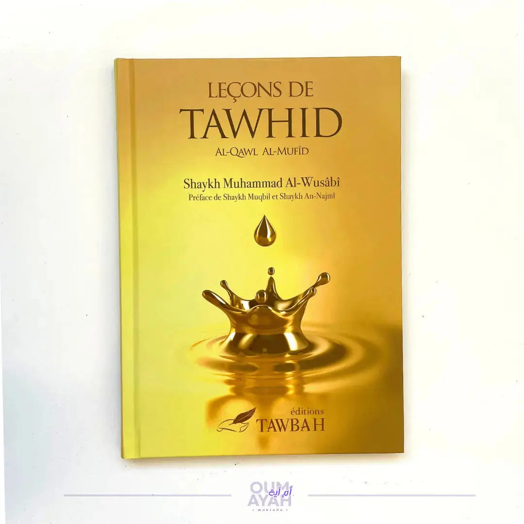 Leçons de Tawhid – Sheikh Muhammad al-Wusabi Sana