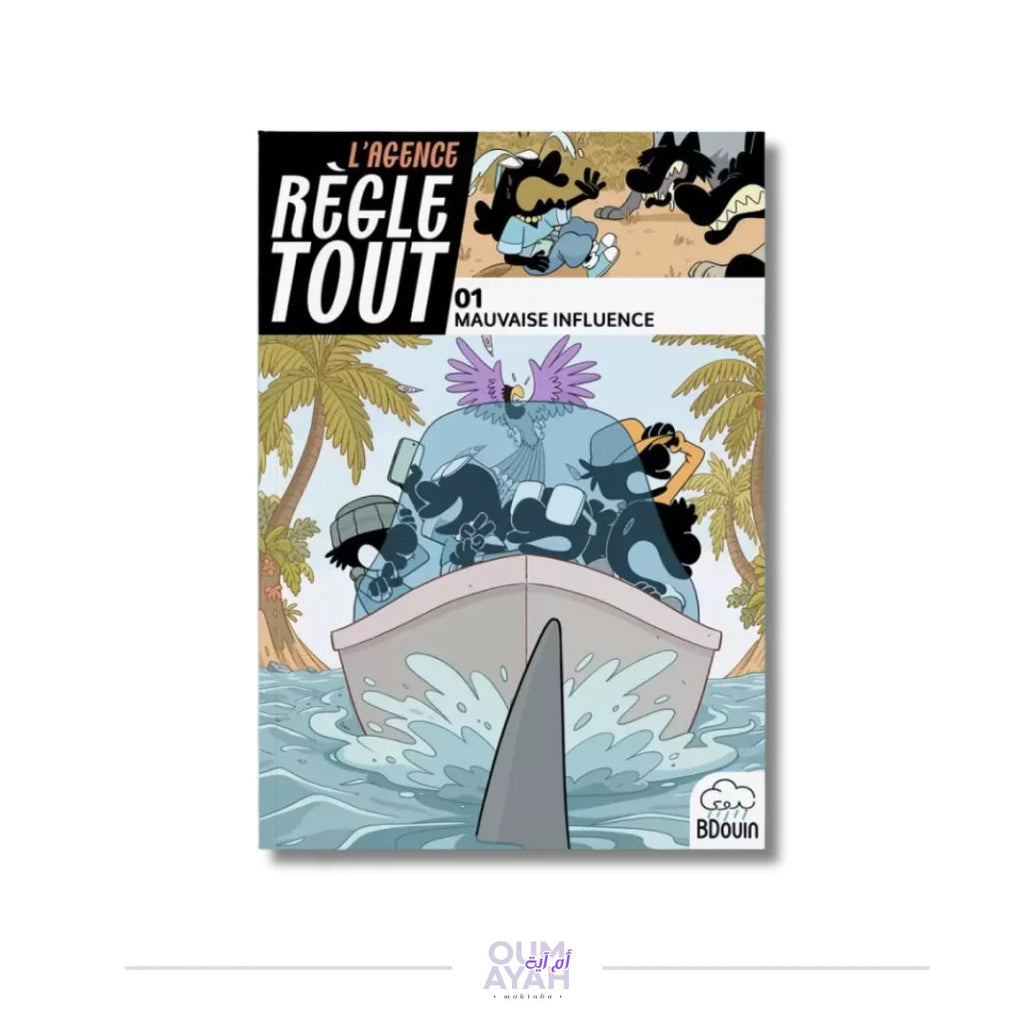 L'Agence Règle Tout - Tome 1 : Mauvaise influence – BDouin Sana