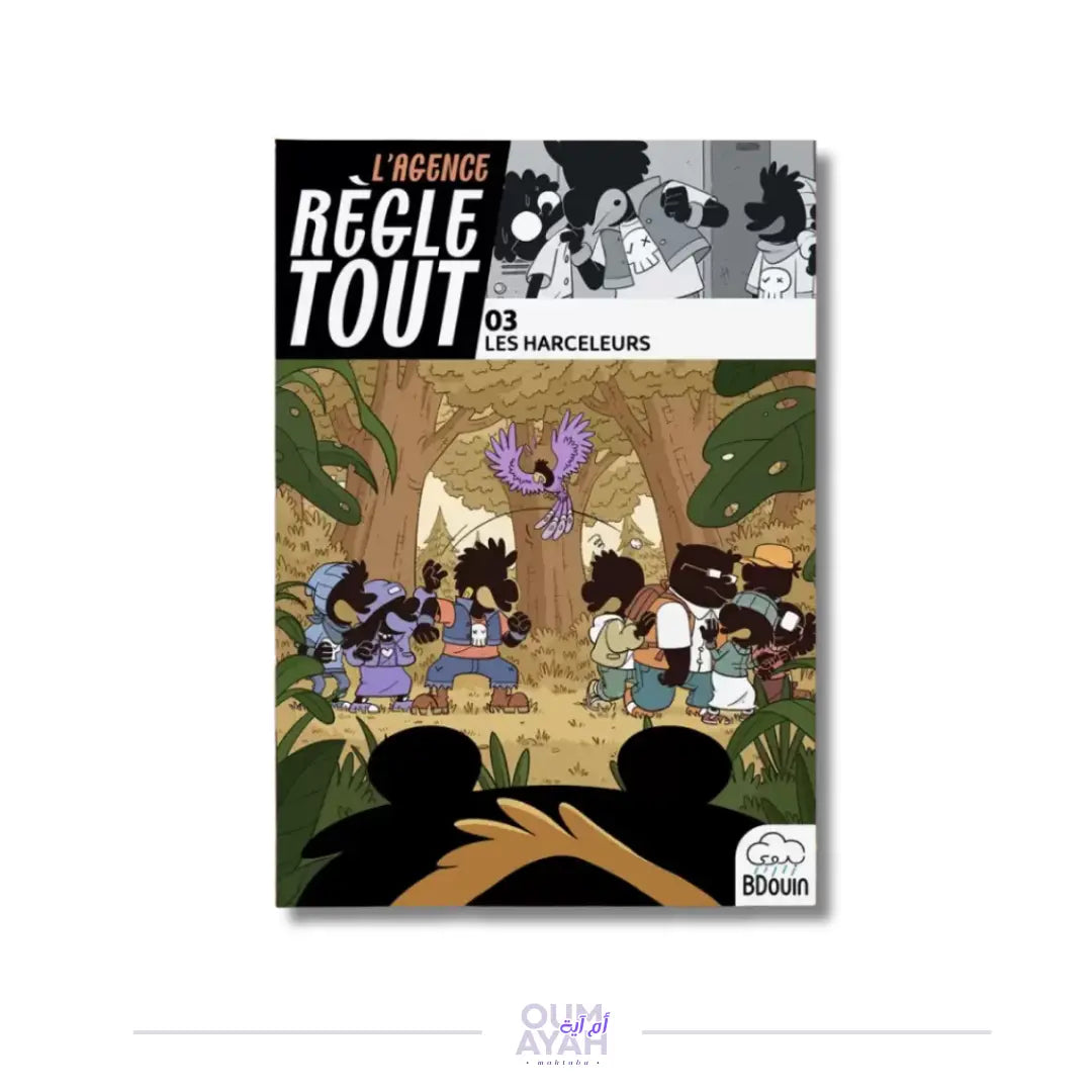 L'Agence Règle Tout - Tome 3 : Les harceleurs – BDouin Sana